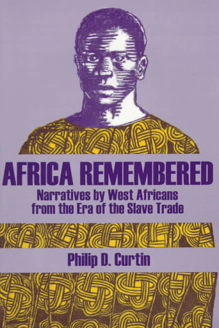 illustration of bookcover for Africa Remembered : Narratives by West Africans from
the Era of the Slave Trade