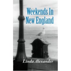 Weekends in New England by Linda Alexander